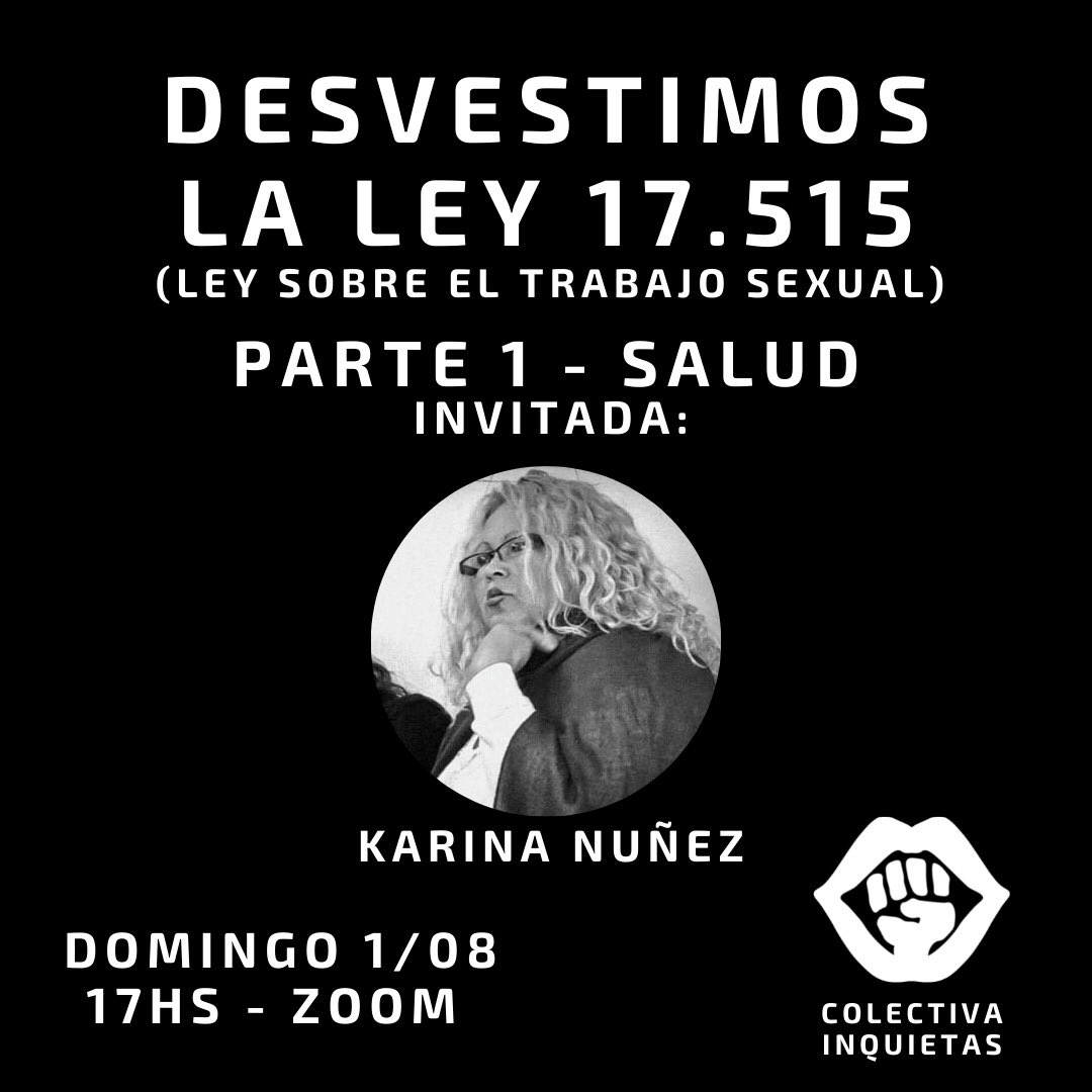 C_Inquietas's tweet photo. Desvestimos la Ley 17.515 (sobre Trabajo Sexual) 

PARTE I - SALUD 

Este domingo lxs invitamos a la primer charla sobre la Ley 17.515. Será un ciclo de tres charlas dónde se profundizará sobre esta ley. 

Este domingo nos acompaña Karina Nuñez @KarinaNEZ16.

Les esperamos! https://t.co/yWRqkBvSMf
