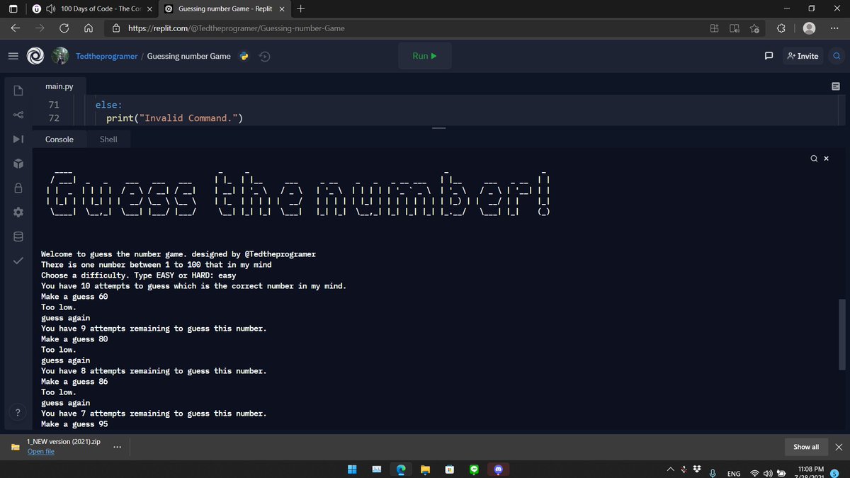 tedtheprogramer's tweet image. DAY 12 OF #100DaysOfCode FINISHED!
with the project of guessing number game.