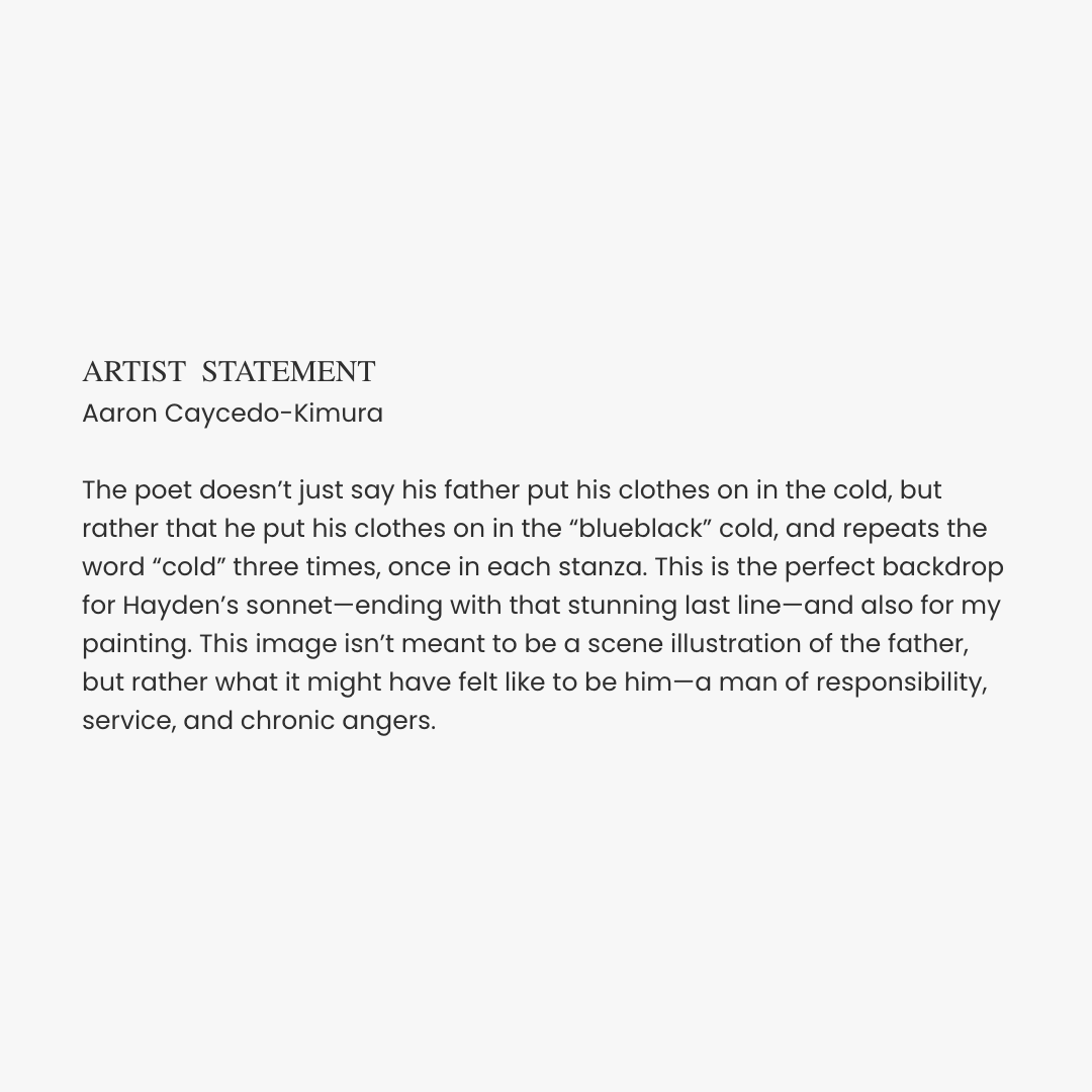 #ArtSpeaksToArt

Aaron Caycedo-Kimura shares "Aubade" (oil on canvas) with the #FavoritePoemProject, inspired by the poem "Those Winter Sundays" by Robert Hayden.