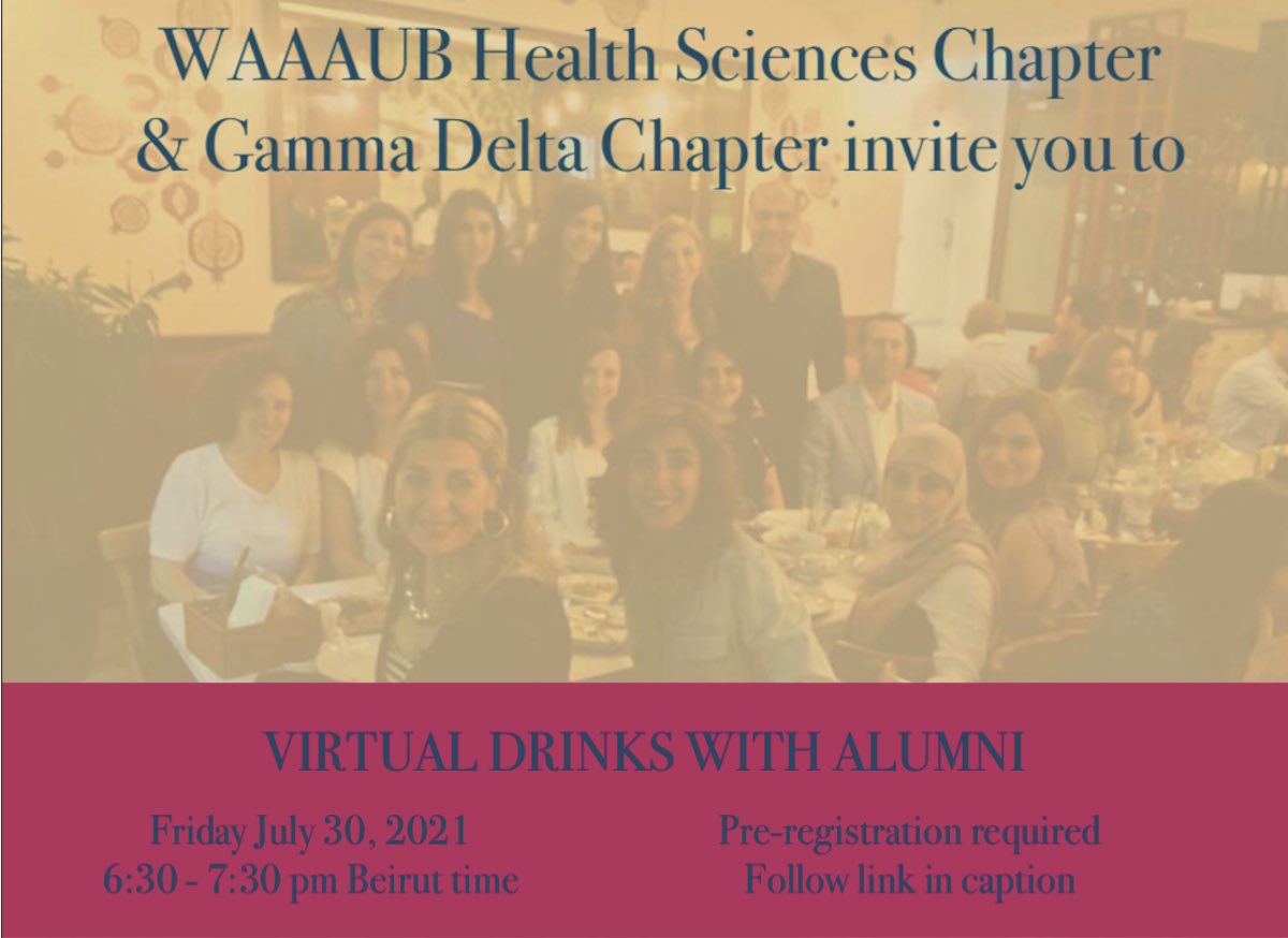 The Health Sciences Chapter and the Gamma Delta Chapter at AUB are organizing a “Virtual Drinks with Alumni'  We look forward to seeing many of you! More information: alumni.aub.edu.lb/s/1716/bp20/In… Registration link: secureca.imodules.com/s/1716/bp20/In…