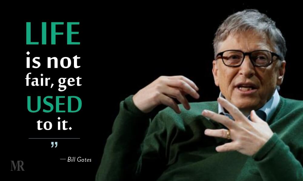 "Life is not fair,  get Used to it.

~Bill Gates.

#billgates #motivation #success #cryptocurrency #ไม่มีคนบนฟ้า  #WarrenBuffett #ElonMusk #life