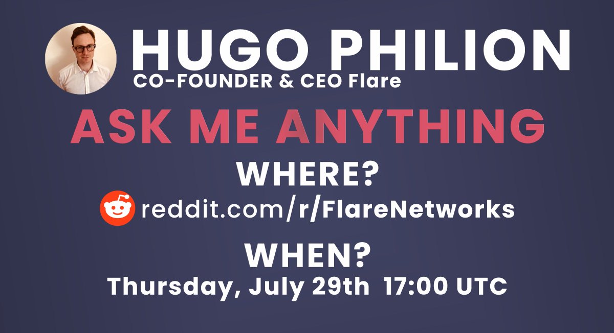 Flarepedia's tweet image. Join @HugoPhilion for his first Reddit #AskMeAnything Thursday, July 29th on reddit.com/r/FlareNetworks!

@FlareNetworks #UnlockingValue