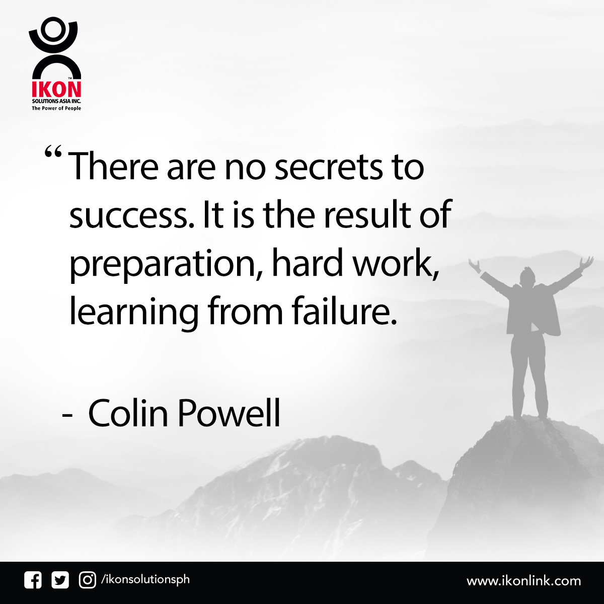 ikonsolutionsph's tweet photo. There are a lot of roads to success, but none is easy. You can only get there with hard work, dedication, concentration, and of course learning to stand up whenever you fall. https://t.co/ldJil97I7K