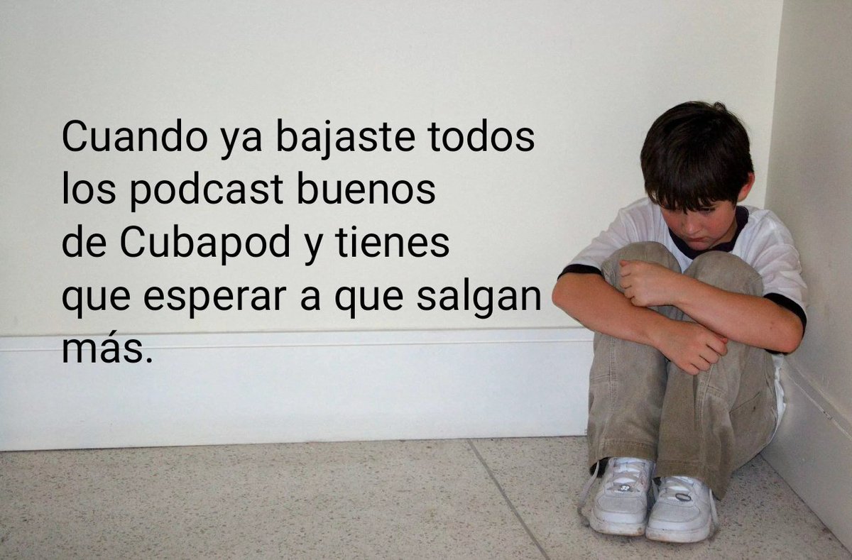 PlusUltraSystem's tweet photo. Cuando ya bajaste todos los podcast buenos de Cubapod y tienes que esperar a salgan más.
#cubapod #podcast @TechMigue https://t.co/eb97rrFEeP