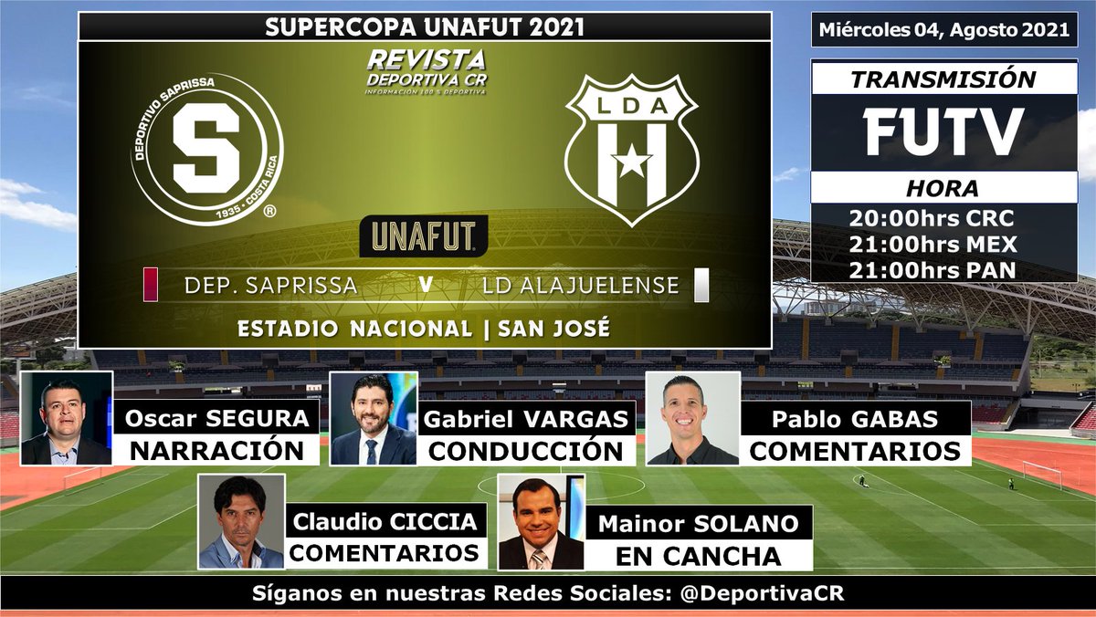 DeportivaCR's tweet image. 🏆 SUPERCOPA @UnafutOficial 2021
🇨🇷 @SaprissaOficial v @ldacr 
🎙️ @OSrepretel @GabrielVargas @gabascr @claudiociccia @maynorsolano 
⏰20:00hrs CRC 21:00hrs MEX por @FUTVCR 
🇨🇷 #SUPERCOPAxFUTV #SAPvLDA #ClasicoCR  #DeportivaCR