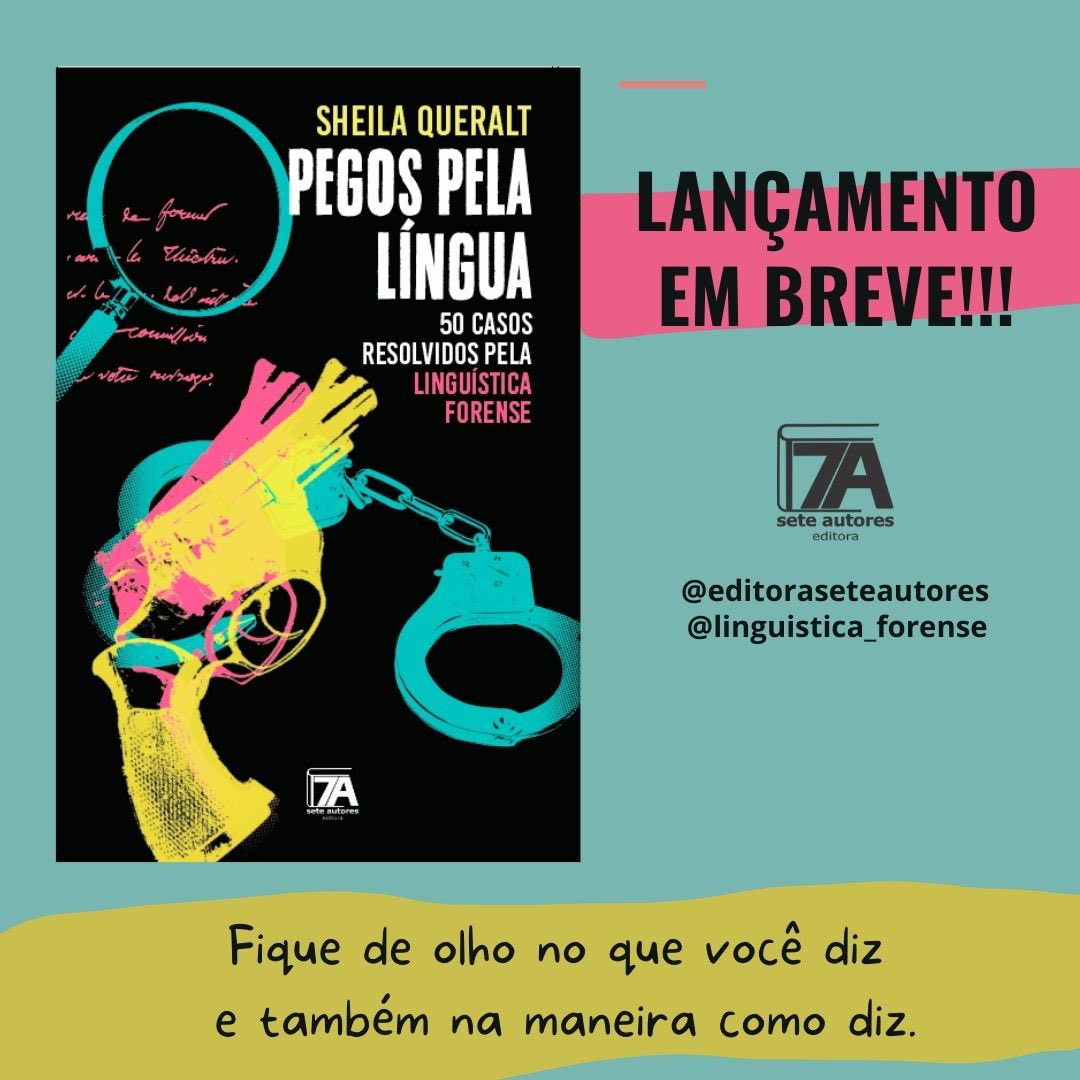 Em breve no Brasil! #linguísticaforense #atrapadosporlalengua @DrSheilaQueralt