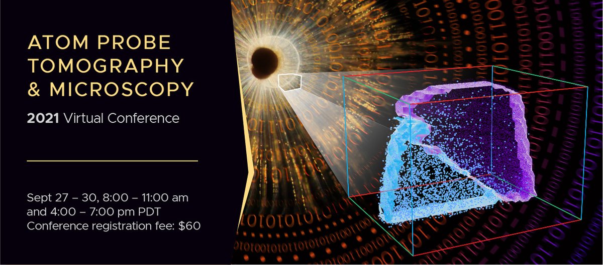 EMSLscience's tweet photo. Abstracts are now being accepted for the virtual Atom Probe Tomography &amp; Microscopy 2021 Conference Sept. 27-30. Deadline is Friday, July 30. Learn more here: https://t.co/QvRRp19ox3 #environmentaltransfer #atomprobetomography #materialsdegradation @PNNLab https://t.co/wglZjsmzSm
