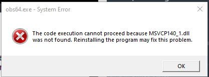 Vcruntime140 1 Dll And Msvcp140 1 Dll Missing Obs Forums