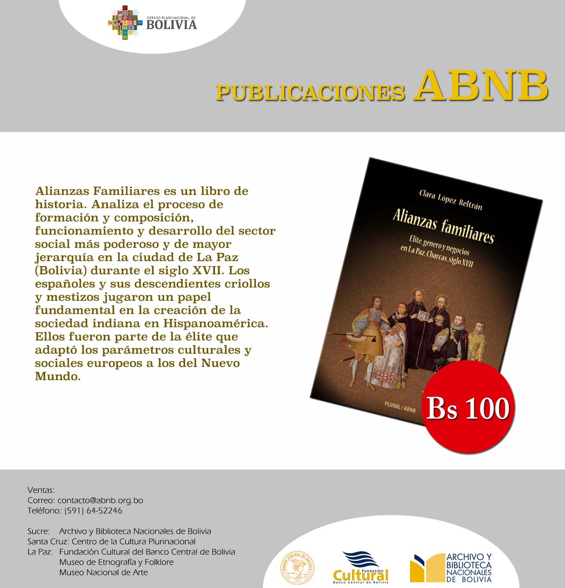 #ABNB | Esta semana, el Archivo y Biblioteca Nacionales de Bolivia te ofrece el libro Alianzas Familiares, que analiza el proceso de formación, composición, funcionamiento y desarrollo del sector social más poderoso y de mayor jerarquía en La Paz, durante el siglo XVII.