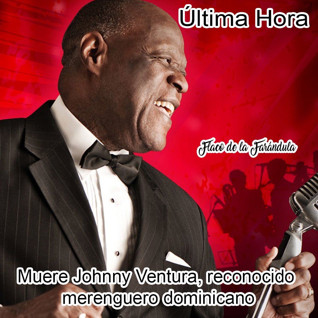 flaconoticias's tweet photo. Johnny Ventura falleció este miércoles a los 81 años víctima de un infarto al corazón, según informó su familia a medios de prensa. El deceso del popular artista, exdiputado y exalcalde de Santo Domingo, ocurrió en una clínica en la provincia de Santiago (norte). https://t.co/F5jxg6gyAg