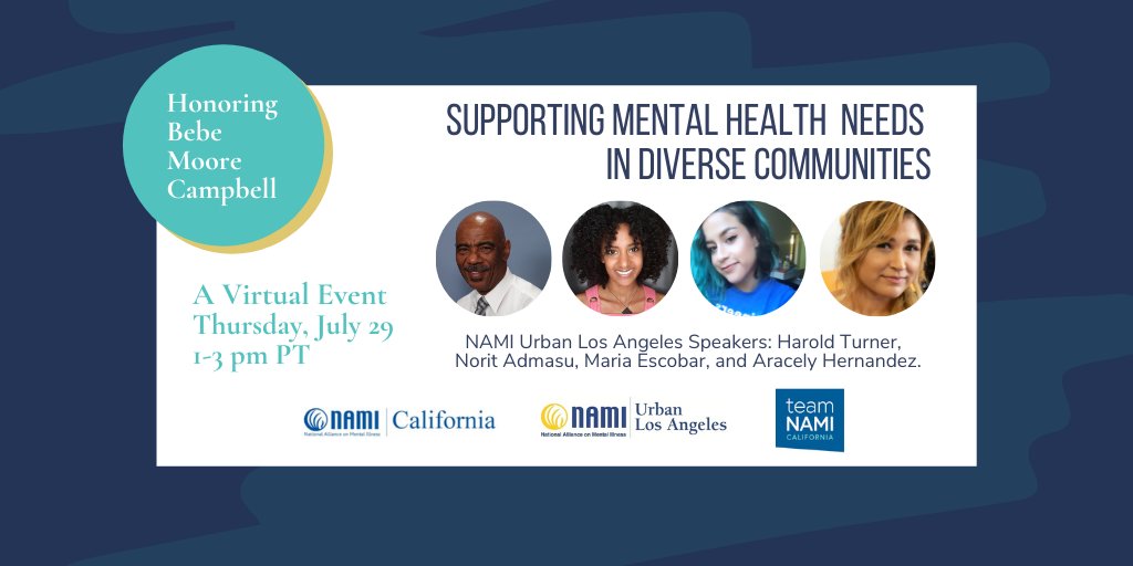 namicalifornia's tweet photo. Are you joining us Thursday for our virtual event with @NAMIUrbanLA to commemorate Bebe Moore Campbell Minority Mental Health Month? The topic: supporting #mentalhealth needs in diverse communities. https://t.co/kYPyseBAmK #MMHAM #teamnamica #BIPOCMentalHealthMonth https://t.co/WWczFrJPWw