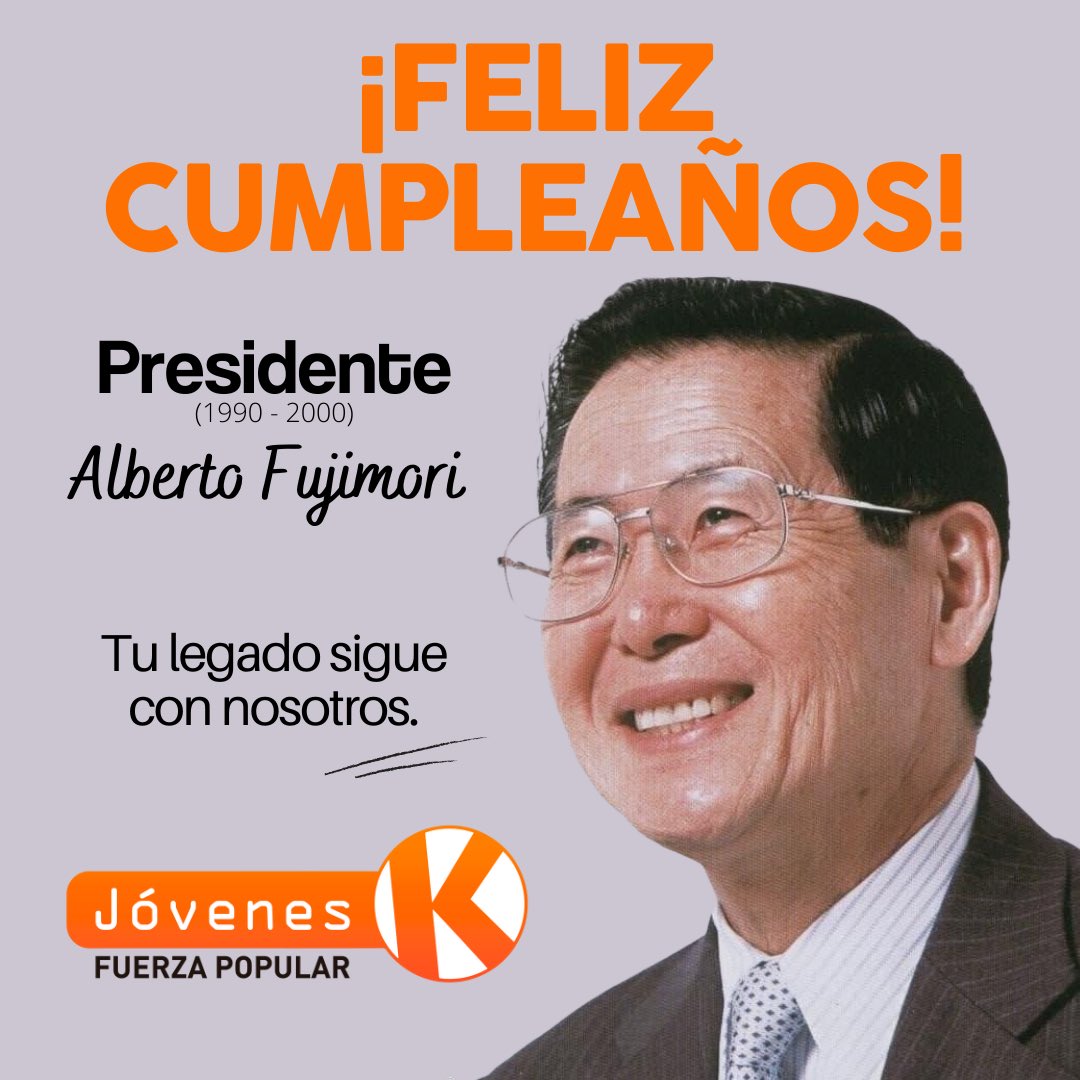JovenesFP_'s tweet photo. Hoy celebramos a nuestro líder histórico Alberto Fujimori. Uno de los protagonistas de que lleguemos a nuestro Bicentenario con una constitución y economía sólida y sin terrorismo en las calles.
¡Presidente! tu legado sigue con nosotros.
¡Feliz Cumpleaños Presidente Fujimori! 🧡 https://t.co/fMbP5gjepx