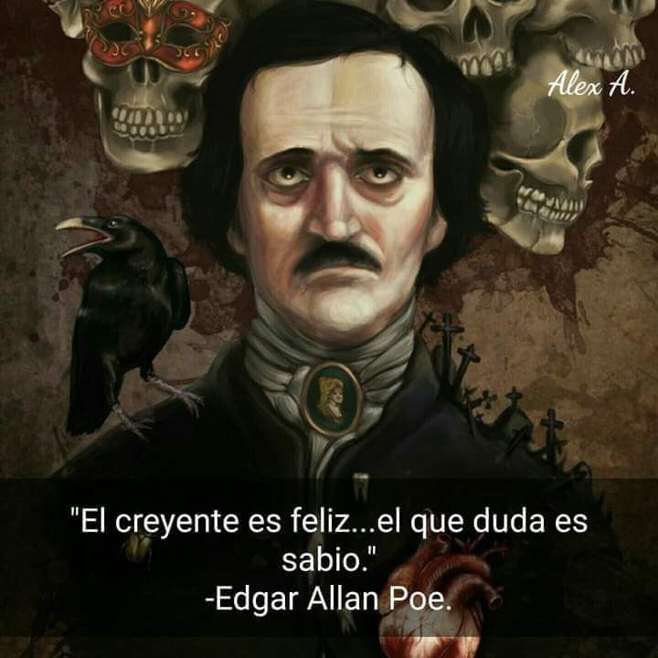 - Edgar Allan Poe.