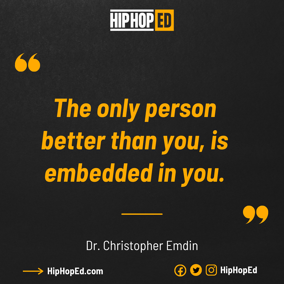 TheRealHipHopEd's tweet photo. Don’t know who needs this today or who will maybe simply feel the need to pass this on to someone in their life, but we’re just gonna go ahead &amp; leave it here. “The only person better than you, is embedded in you.”
- HHE Founder, Dr. @ChrisEmdin
#HipHopEd #Therapy #Love #Bars 🎤 https://t.co/SHotz2WfvP