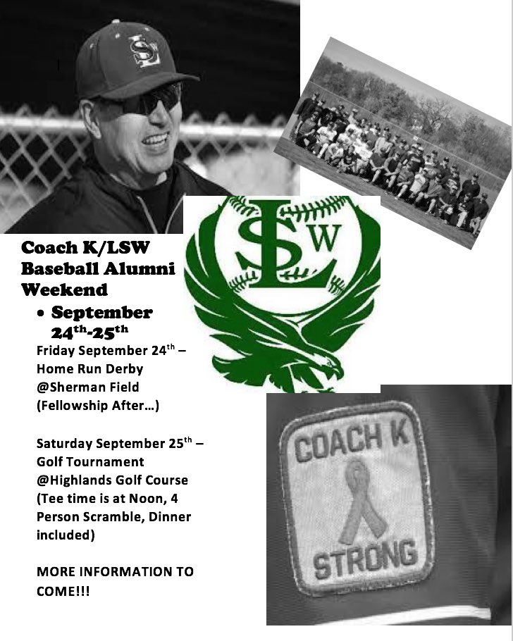 Since we are all getting a little older decided to change things up this year! Save the date for the Coach K/LSW Alumni weekend. There will be more information to follow. Spread the word to Southwest baseball alum and their dads! “GO HAWKS” <a href="/LSW_BASEBALL/">LSW Baseball</a>