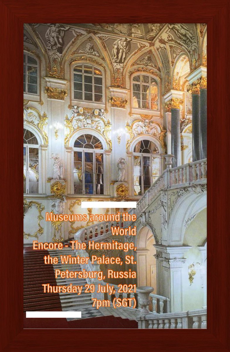 Today Museums around the World Encore - The Hermitage, the Winter Palace, St. Petersburg, Russia
Thursday 29 July, 2021
7pm (SGT) visit fom.sg to sign up and get more information