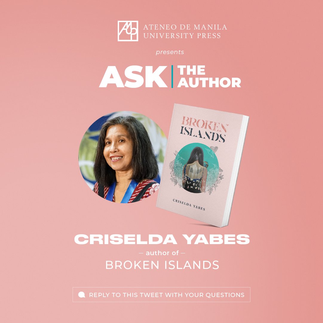 Our second feature is CRISELDA YABES, author of "Broken Islands."  Reply to this tweet wit your questions for Ms. Cris. Selected questions will be answered by her in a new episode of Ask the Author coming soon.
