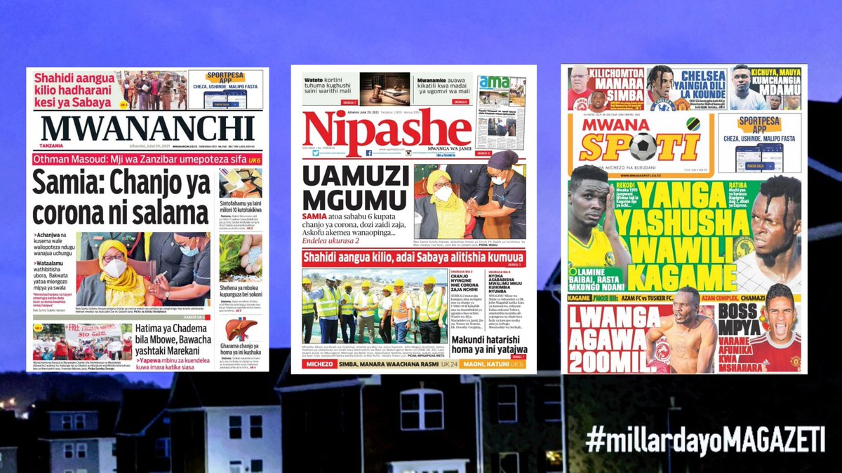 millardayo's tweet photo. Habari kubwa katika Magazeti ya Tanzania leo July 29, 2021 https://t.co/Te6w9DxxLz https://t.co/Cp2KsQhomi