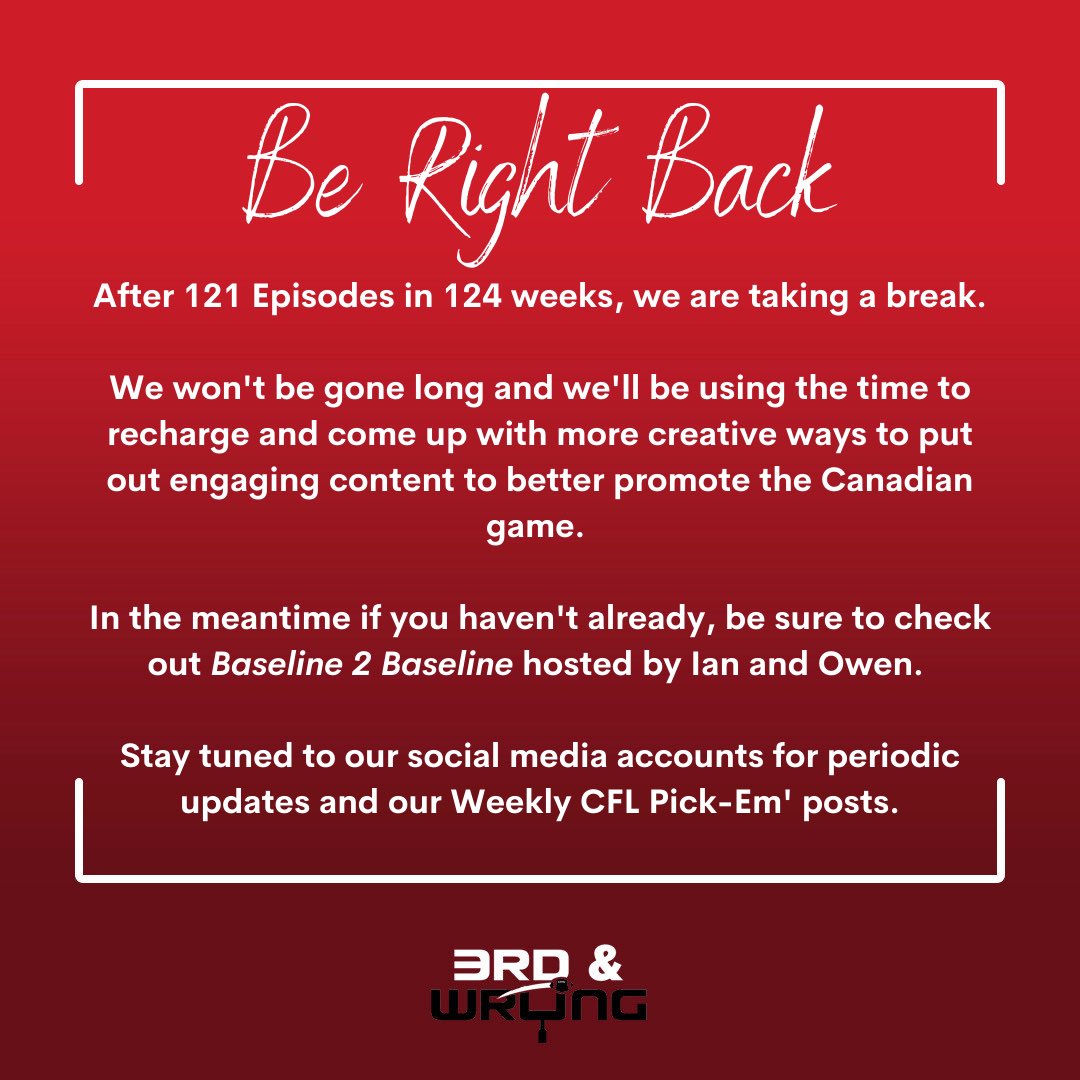 3rd &amp; Wrong will be taking a scheduled hiatus for the month of August.

While we share in the excitement of CFL fans everywhere for the return to play August 5th, other priorities need to be tended to during this time. 

We’ll back to catch up with all of you in September🙏🏼

#CFL