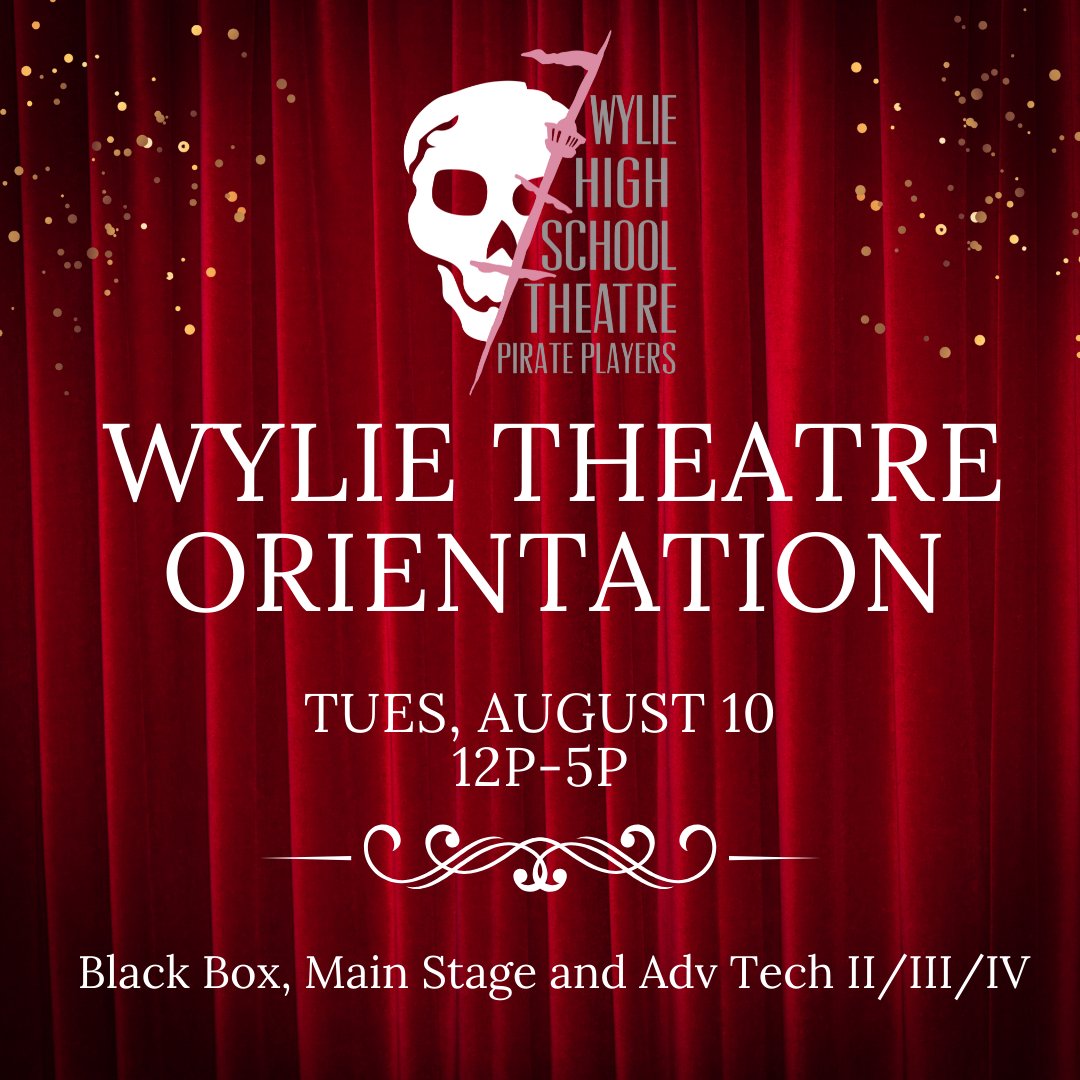 #wylietheatre Orientation is COMING SOON!!  #AHMO #wisdfinearts
