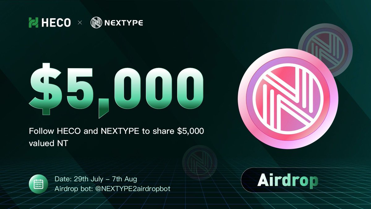 ⭐️Join HECO&amp;NEXTYPE Global #Airdrop to share $5,000 valued #NT, invite friend to get more. 

👍Distribution Date: 15/08/2021

👉Click the bot to go now: t.me/NEXTYPE2airdro… 

<a href="/HECO_Chain/">HECO Chain</a> <a href="/NEXTYPE1/">NEXTYPE</a> 
 
#HECO #NEXTYPE $HT #Airdrops