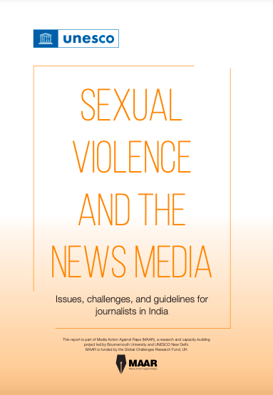 Finally out. A very important report by UNESCO and MAAR that I had contributed to in 2019-2020. 

SEXUAL VIOLENCE AND THE NEWS MEDIA
Issues, challenges, and guidelines for journalists in India  
eprints.bournemouth.ac.uk/35830/7/MAAR%2…