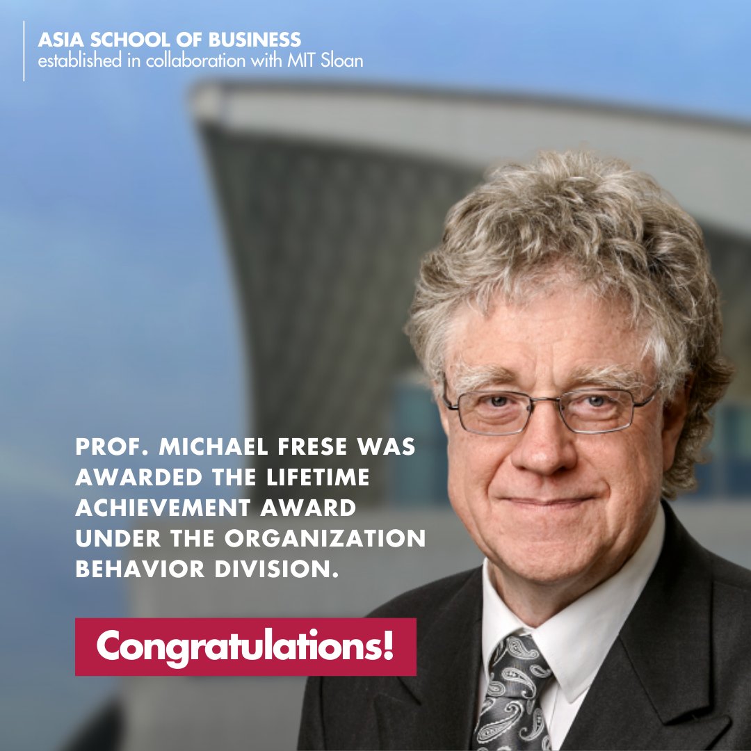 ASBedu_official's tweet photo. Prof Michael Frese, Prof of Management at ASB, was awarded the Lifetime Achievement Award under the #OrganizationBehaviour Division of the Academy of Management, the preeminent professional association for management & organization scholars since 1936. https://t.co/qEH8GQWIEE https://t.co/ZuSsvmJ2o3