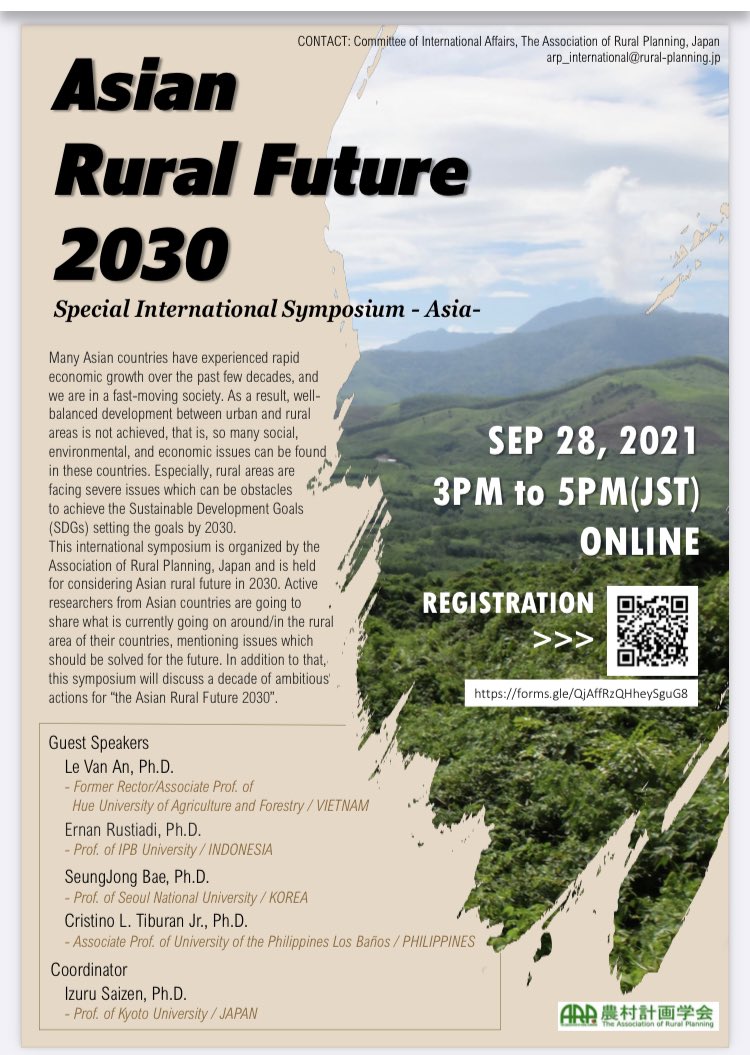 農村計画学会の特別国際シンポジウム（アジア）開催案内
Special International Symposium (Online) - Asia-
[Symposium Theme]  Asian Rural Future 2030
[Date &amp; Time] Sep 28, 2021 (Tue) 15:00-17:00(JST)
[Method]  Zoom meeting (live)
[Language] English
forms.gle/QjAffRzQHheySg…