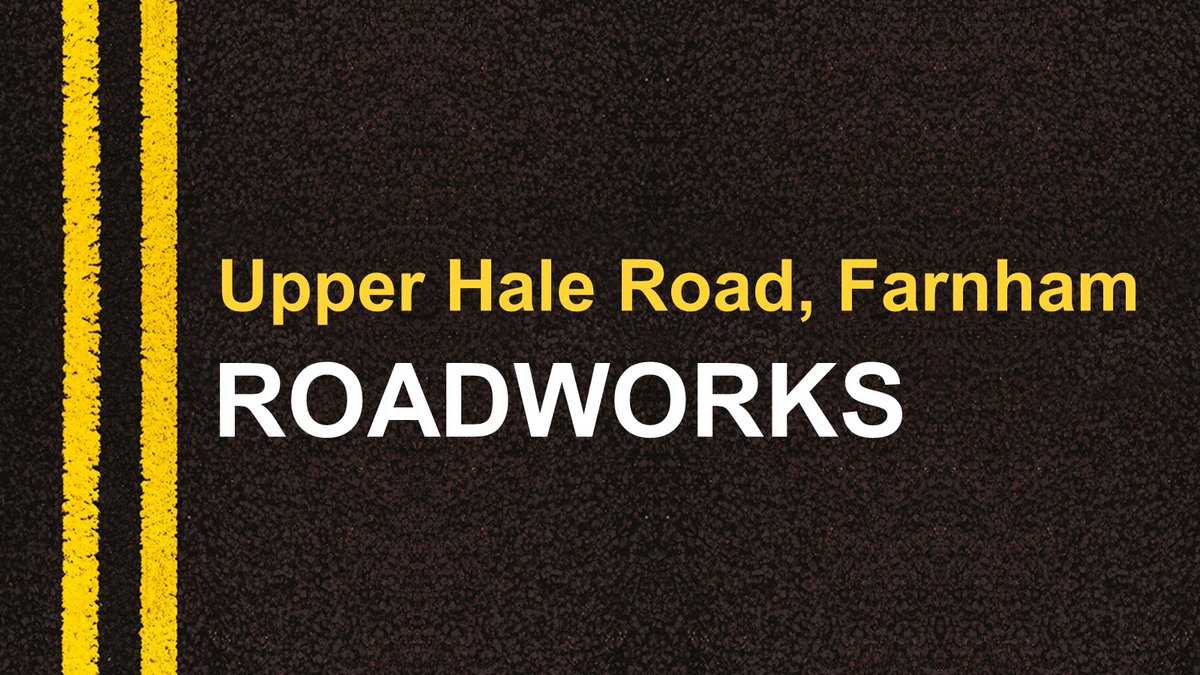 WaverleyLC's tweet photo. Road works start today at Upper Hale Road, #Farnham. For more roadworks information and updates: https://t.co/GvapZpPaqq #SurreyHighways. https://t.co/dCkrWv2eho