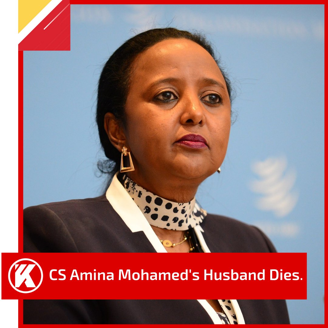 Kenyans's tweet photo. Sports CS Amina Mohamed's husband Khalid Ahmed has died. https://t.co/lM7JEHq8iY