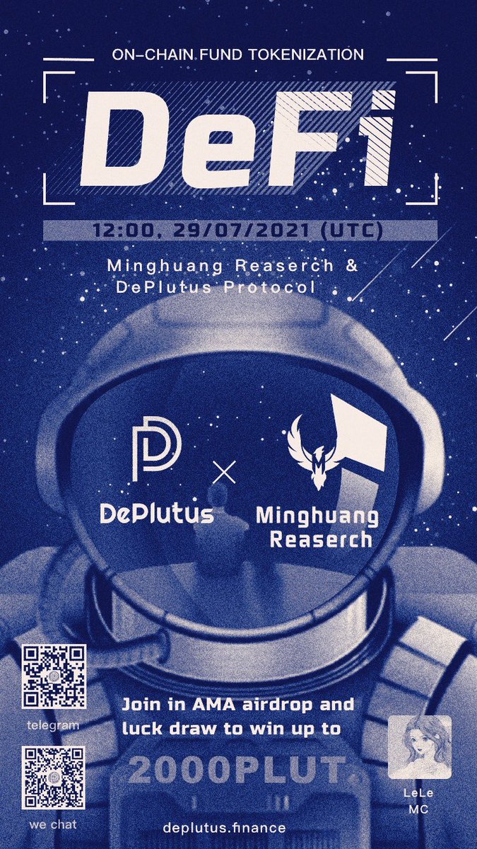 DePlutus X Minghuang Reaserch
#AMA on Thu, July 29rd at 12:00 PM UTC 
Andrew SHI and David ZHANG will take questions and share their view on DeFi asset management.

Join AMA and win PLUT airdrops up to 2,000 PLUT tokens
🚀🚀🚀@yeyeye9857