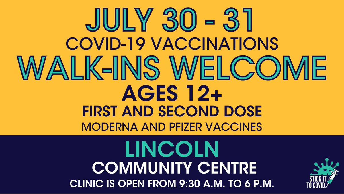 Still looking to get your first or second dose of the COVID-19 vaccine? Walk-ins are welcome at clinics on Fri July 30 and Sat July 31 at the #LincolnON Community Centre (Seniors Centre), 9:30 a.m. to 6 p.m.  Clinics run by <a href="/NRPublicHealth/">Niagara Region Public Health</a>. #StickItToCOVID #VaccinateNiagara