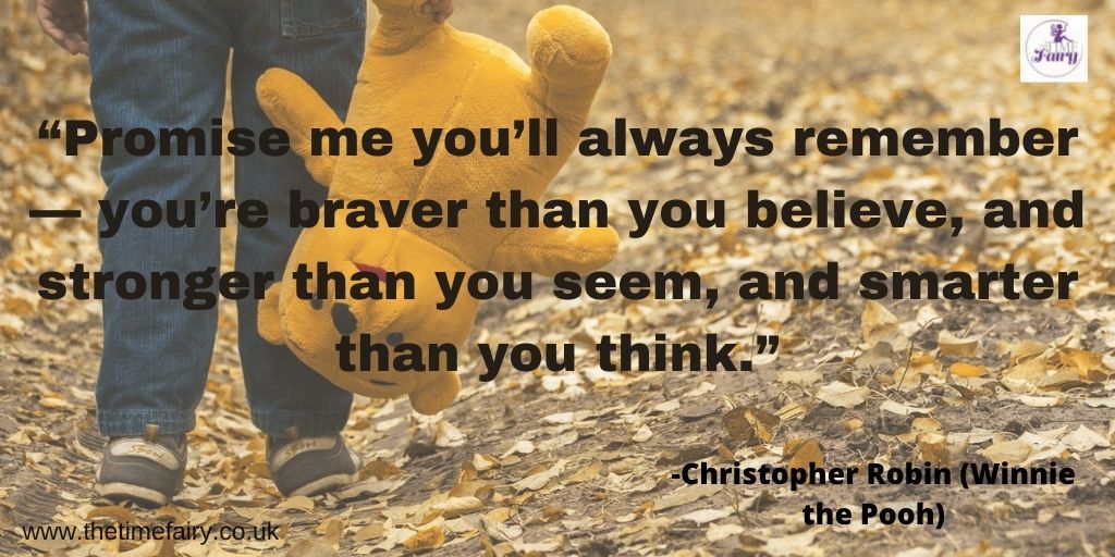 “Promise me you’ll always remember — you’re braver than you believe, and stronger than you seem, and smarter than you think.” — Christopher Robin from Winnie the Pooh #positivity