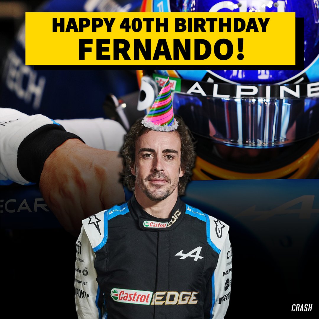 They say life begins at 40 Happy Birthday to Fernando Alonso      