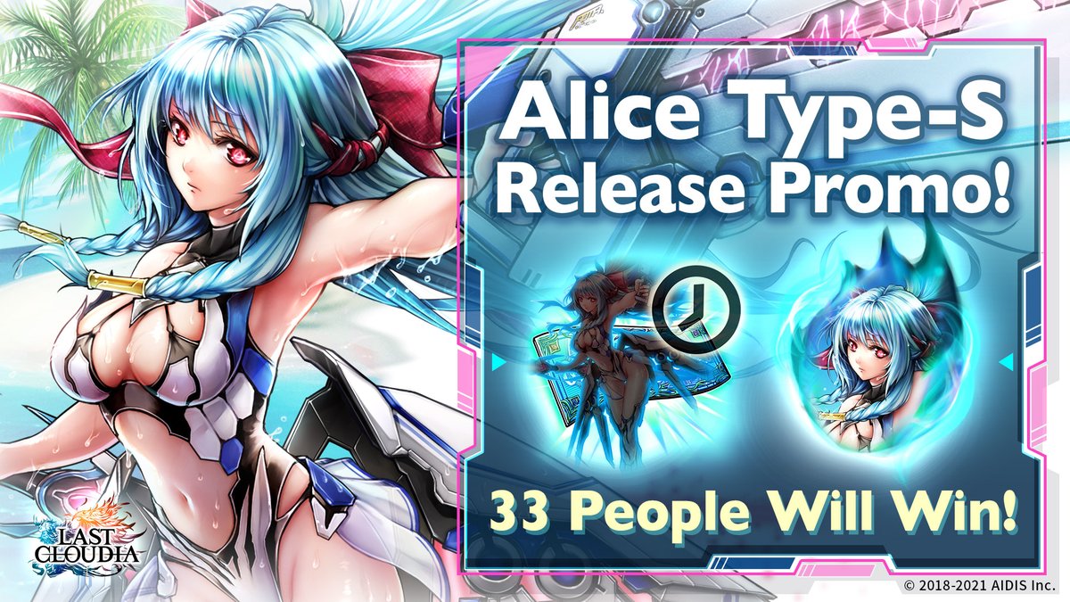 🎁Alice Type-S Release Promo🎁

Retweet this post to kick off the red-hot summer season in #LastCloudia!☀️⛱️ 
33 lucky winners get both of these items:

✨Red Hot Gacha Ticket x5
✨Alice Type-S unit soul x30

Just hit that Retweet button to enter‼️