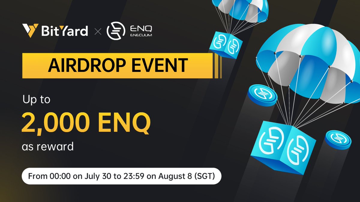 🎉Airdrop Event🎉

Our airdrop event with <a href="/ENQ_enecuum/">ENQ (Enecuum) Mobile Blockchain Network</a> has started, follow these steps to get up to 2,000 #ENQ as reward!

1️⃣ Become a #BitYard trader: bityard.com/?ru=YW7bRt&f=A…
2️⃣ Fill out the form: forms.office.com/r/Vvc3RMmb2Y

What are you waiting for? Let's get started😉