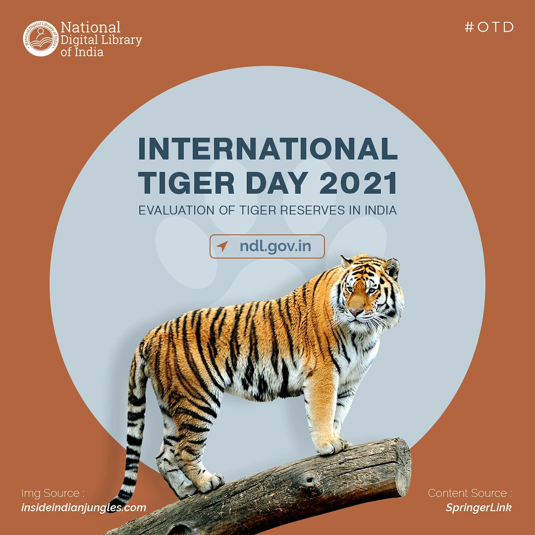 NDLIndia's tweet photo. #DidYouKnow that one can achieve tiger conservation success even within a densely populated human landscape where a high percentage of the population is involved in agriculture? 

#InternationalTigerDay2021, read an article -  https://t.co/Yd9a8CBBOy

#OneLibraryAllOfIndia https://t.co/PYUeQtsr8r