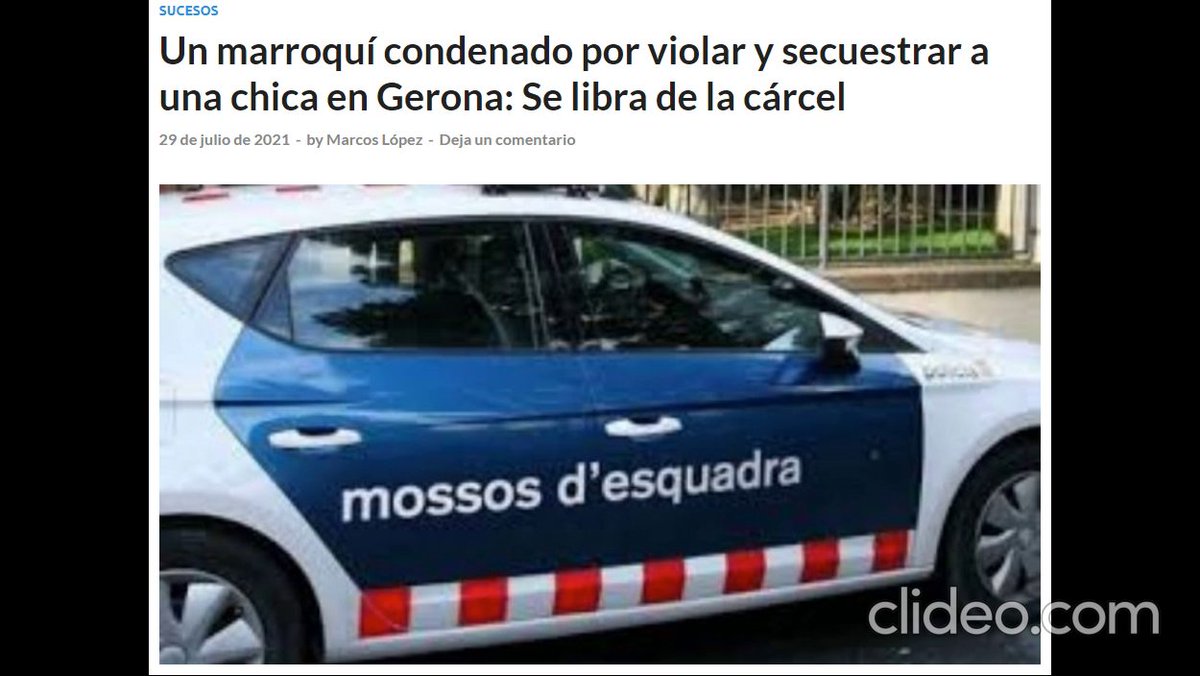 Un marroquí condenado por violar y secuestrar a una chica en Gerona se libra de la cárcel. Pero tranquilos, nadie de la izquierda dirá nada, porque ni la condenada es Juana Rivas, ni es español, ni es Militar ni es Guardia Civil. Tan solo es otro caso aislado.