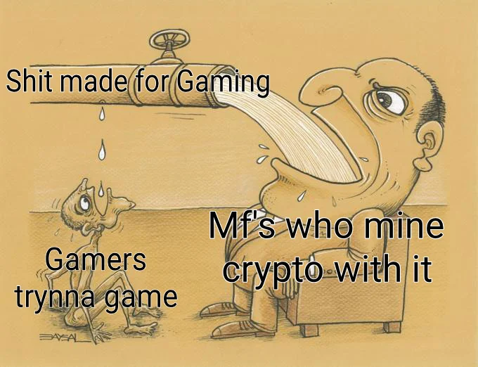 PrimeAddonexus's tweet image. You all greedy bastards and you can&apos;t change my mind... #MicrochipShortage #Crypto #gaming #RTX3080Ti #PS5 #XboxSeriesX