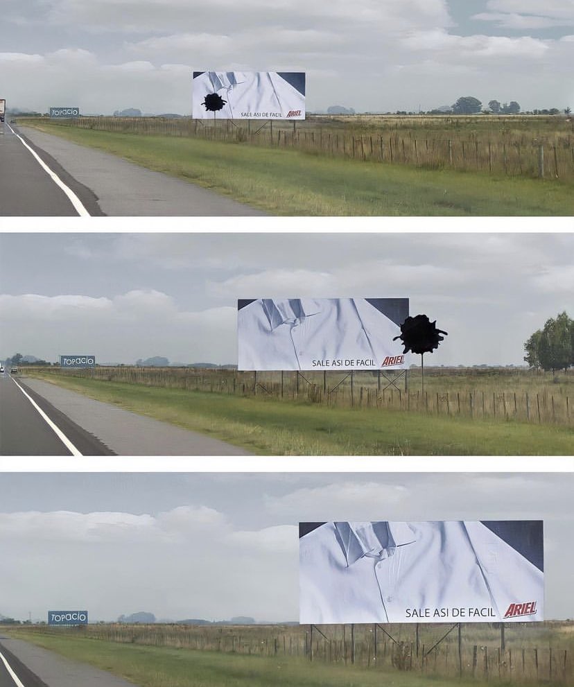 Illusione ottica di Ariel per comunicare il potere sbiancante del suo detersivo. In lontananza i guidatori vedono un’enorme macchia nera sulla camicia bianca che, man mano che ci si avvicina, sparisce. 
Creatività e cartellonistica si dimostrano alleate per le strategie aziendali