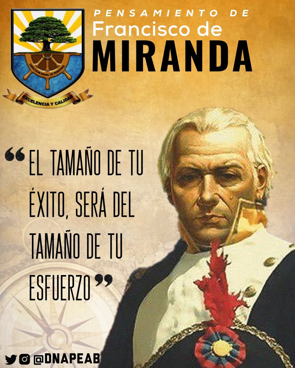 #PENSAMIENTO del Almirante y Generalísimo Sebastián Francisco de Miranda y Rodríguez.
#ExcelenciayCalidad
<a href="/NicolasMaduro/">Nicolás Maduro</a>
<a href="/vladimirpadrino/">Vladimir Padrino L.</a>
<a href="/dhernandezlarez/">GJ. Domingo Hernández Lárez</a>
<a href="/Alexjvb44/">Alm Alexander José Velásquez Bastidas</a>
@libertad003
<a href="/ArmadaFANBVzla/">Armada_ve</a>
<a href="/mjgonzalezgomez/">M Gonzalez G</a>
<a href="/dnaop_ab/">DNAOP_AB</a>
<a href="/secomjem/">SECOMJEM_AB</a>
<a href="/AB_DNALO/">Dirección Naval de Logística</a>
<a href="/ab_dnapes/">DNAPES</a>
<a href="/ABdnatec/">@ab_dnatec</a>
<a href="/ARB_DNAPADN/">AB_DNAPADN</a>