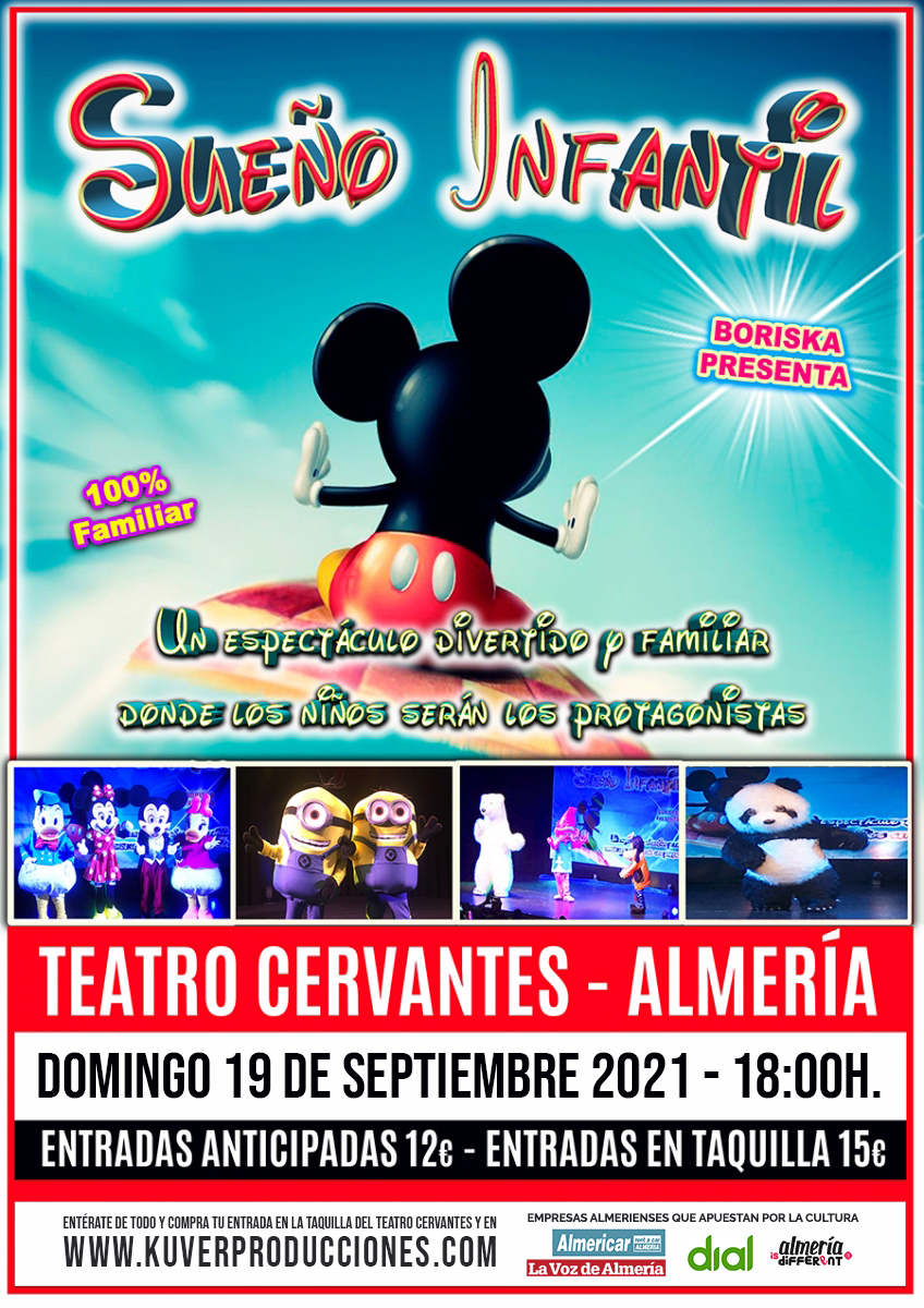 🟢 ¡PAPÁS, NIÑAS Y NIÑOS! 'SUEÑO INFANTIL' un espectáculo divertido y familiar, donde los pequeños serán los protagonistas. 

🗓 Domingo, 19 de septiembre de 2021.
⌚️ 18:00 h.
📍 Teatro Cervantes de Almería.

ENTRADAS A LA VENTA 🎟 kuverproducciones.com