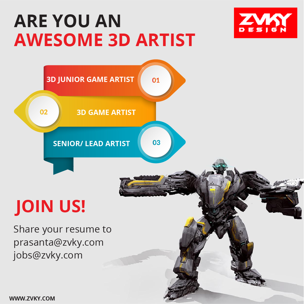 Zvky Design Studio on Twitter: "Are you an awesome 3D Artist? Apply  Immediately by sending your resume to prasanta@zvky.com or jobs@zvky.com  Positions open: 1. 3D Junior Game Artist (Character or Environment) 2.