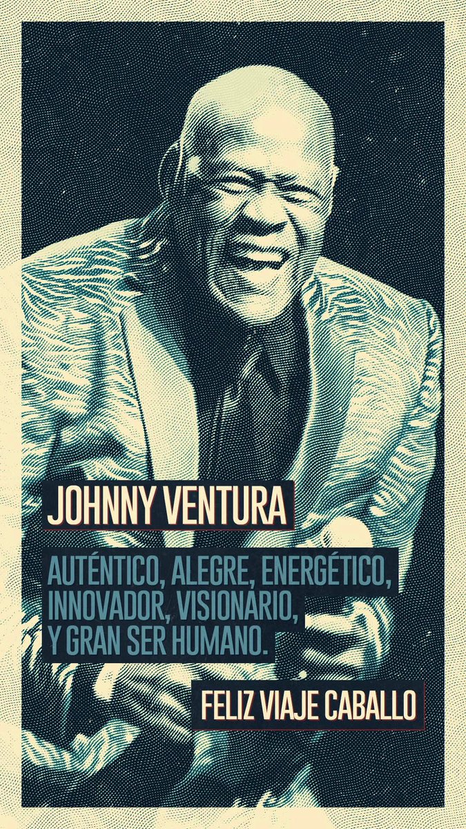 ¡Feliz viaje caballo! Sin duda alguna uno de los legados más significativos del último siglo. Muchos abrazos y fuerza para su familia. #JohnnyVentura