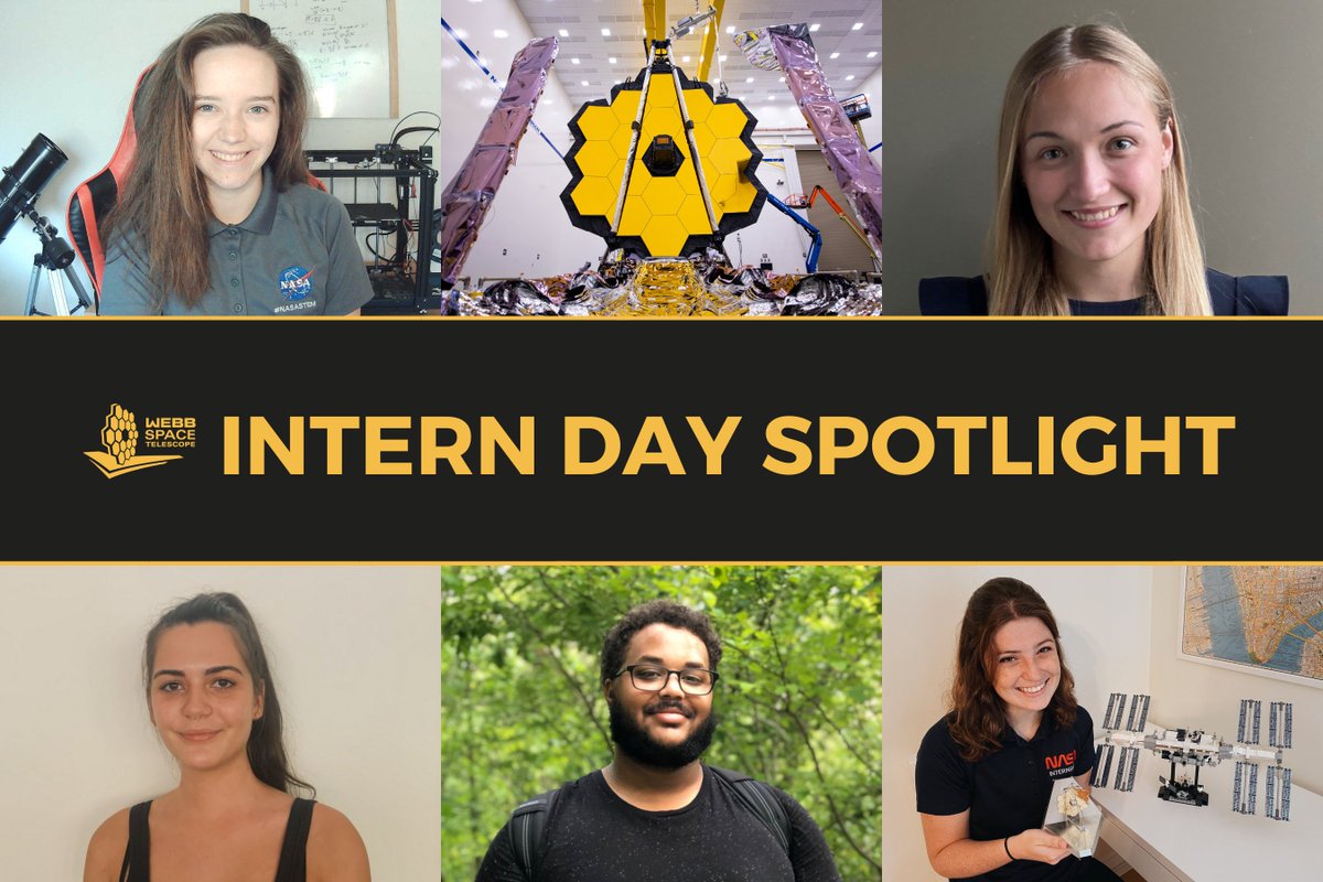 Text at center: Webb Space Telescope logo, followed by "Intern Day Spotlight." Graphic features two rows of NASA Webb summer 2021 interns. First row from left to right: Mikayla Huffman, Webb telescope image, Joanna Pullen. Second row from left to right: Alyson Wirtz, Korey Carter, Lindsey Jacobson.