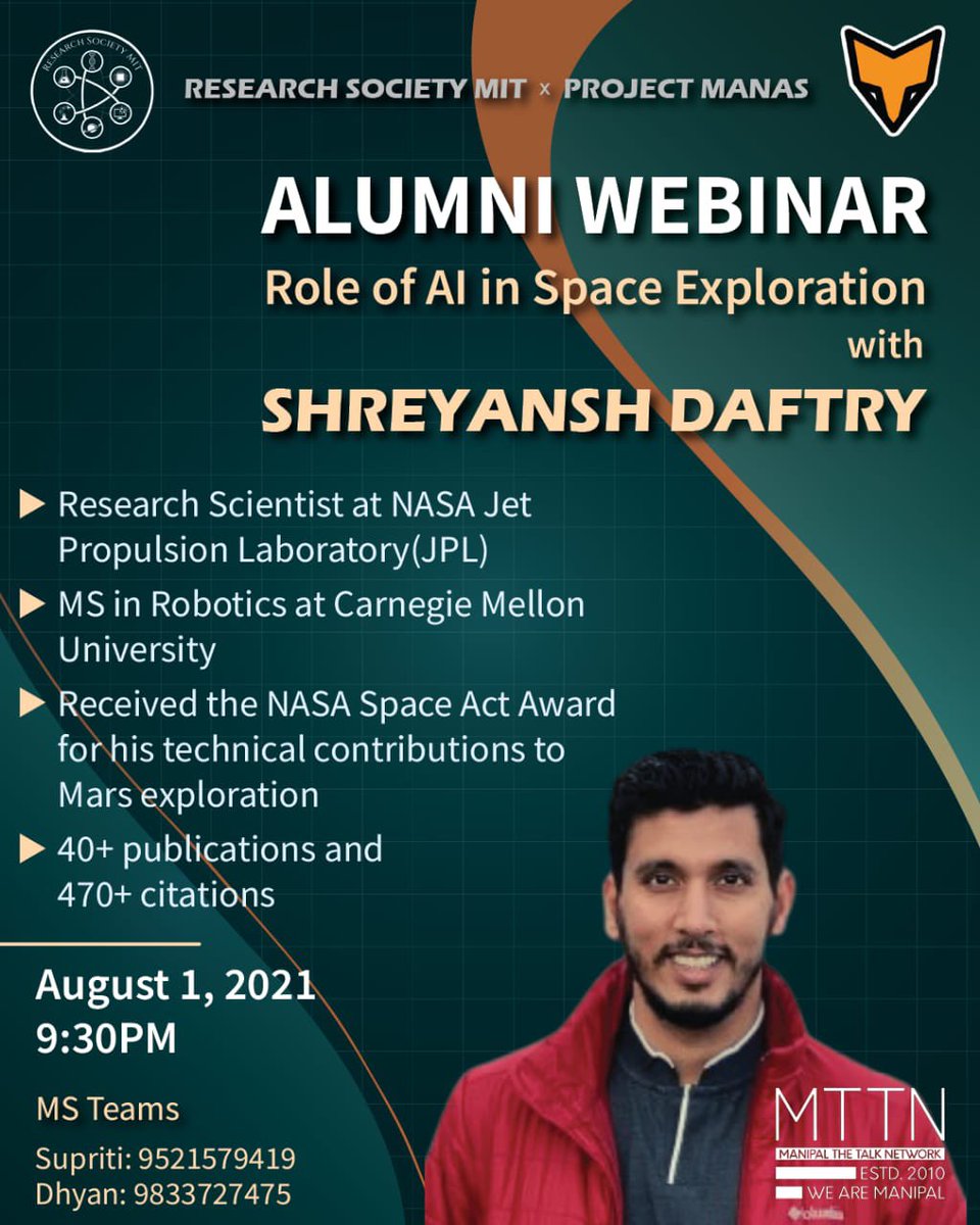 ProjectMANAS's tweet photo. We, Project MANAS and The Research Society MIT, along with our exclusive media partner MTTN, present to you a session on the role of AI in space exploration by Shreyansh Daftry, a research technologist currently working at the Jet Propulsion Laboratory at NASA.
Link in thread! https://t.co/CRval4TAoT