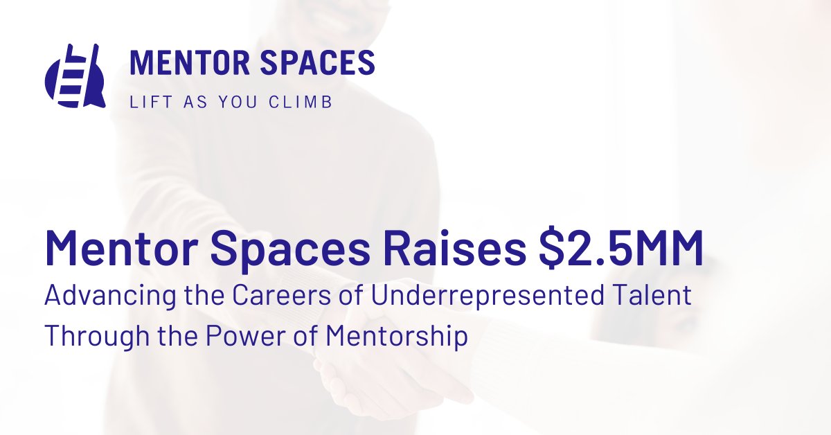 I couldn’t be more thrilled to share that <a href="/mentorspaces/">Mentor Spaces</a> has raised a $2.5MM seed round to help further our mission of advancing the careers of underrepresented talent through #mentorship. bit.ly/3j3oxmb #DEI #diversity #funding