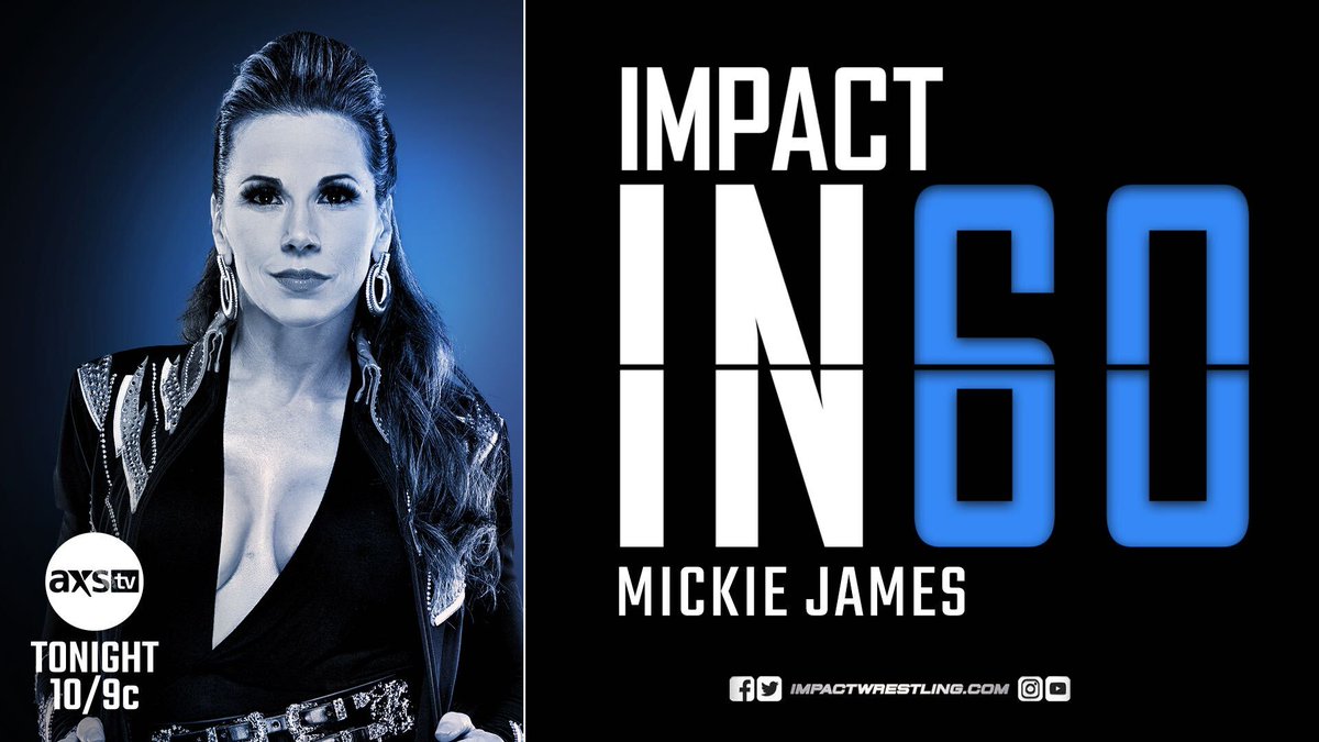 ThisIsTNA's tweet image. #IMPACTin60 features the best of @MickieJames TONIGHT at 10/9c immediately following IMPACT on @AXSTV!