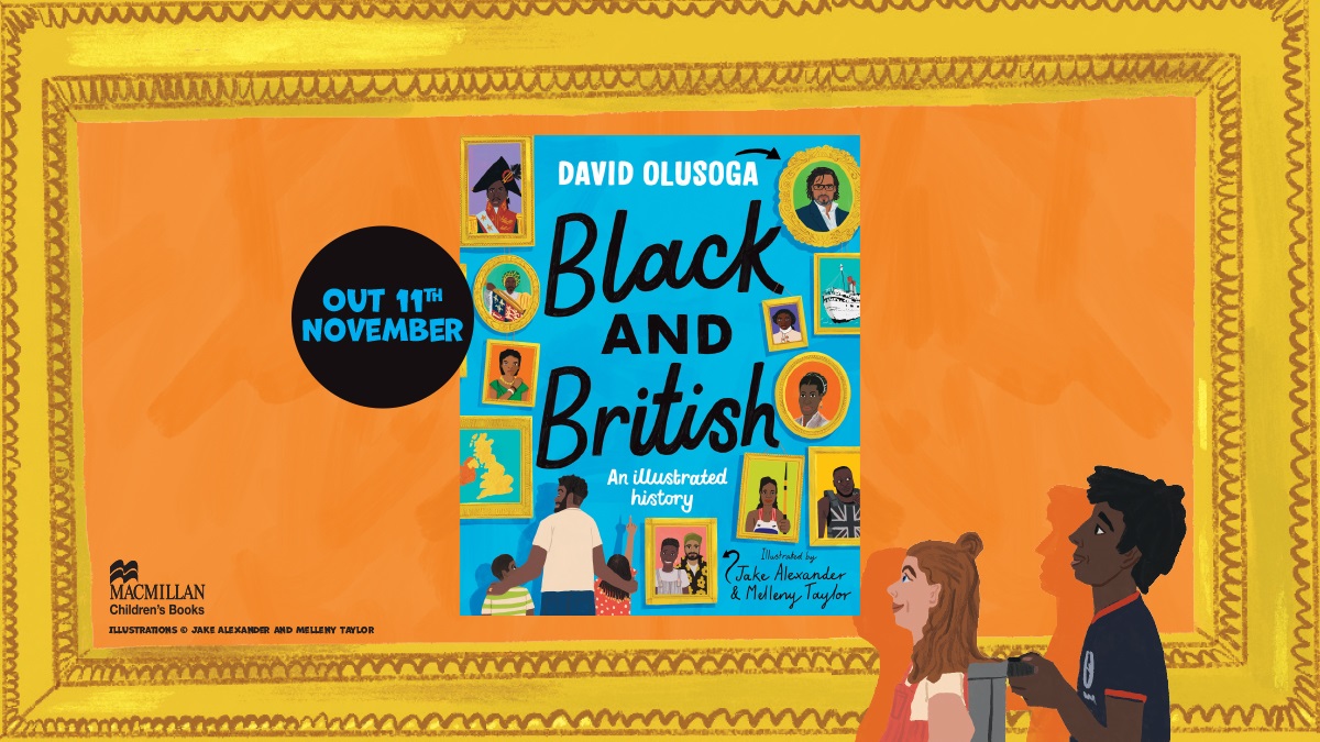 DavidOlusoga's tweet photo. Delighted to share the cover of the new illustrated edition of Black and British. Written for young readers aged 6+ and illustrated by @JakeIllustrate and Melleny Taylor @illoagency.

Published by @MacmillanKidsUK on 11 Nov, pre-order now from @waterstones or @bookshop_org_uk https://t.co/xdBQ7wg4Wa