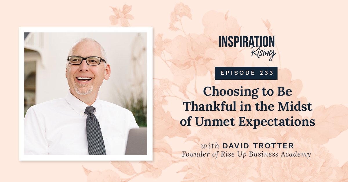 Last week, I experienced two BIG UNMET #EXPECTATIONS! I travelled to visit my #childhood home and then I went on to visit a friend. You'll have to listen to hear how bad things turned out! Listen to this episode via your #podcast app or on our website at InspoRising.com/ChooseThankful….